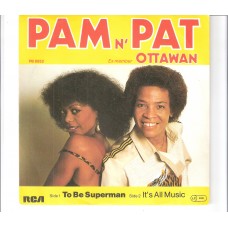 PAM n´ PAT (Ex - OTTAWAN) - To be superman